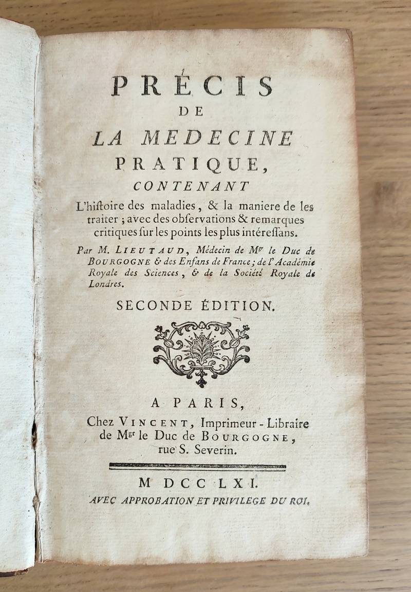Précis de la Médecine, contenant l'histoire des maladies, & la manière de les traiter, avec des observations & remarques critiques sur les points les plus intéressans