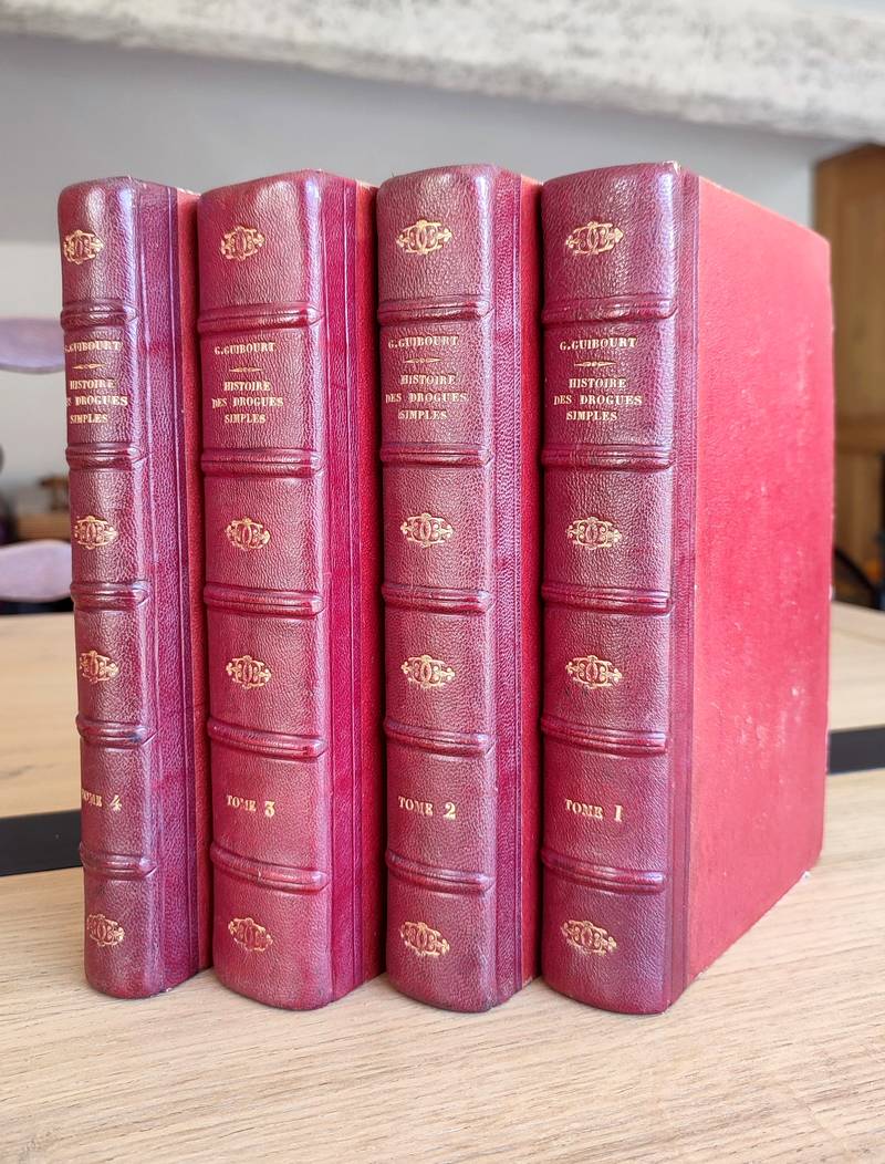 Histoire naturelle des Drogues simples (4 volumes) ou cours d'histoire naturelle professé à l'école de Pharmacie de Paris