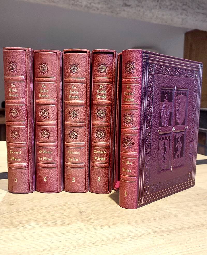 Les Romans de la Table Ronde (5 volumes avec suite et un dessin en couleurs signé) Le Roi Artus - Combats d'Artus - Lancelot du lac - La quête du...