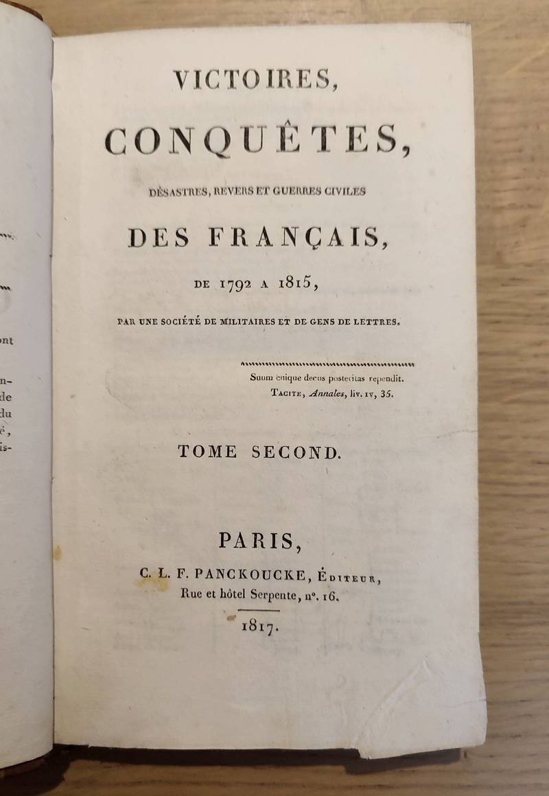 Victoires, conquêtes, désastres, revers et guerres civiles de 1792 à 1815. Tome second