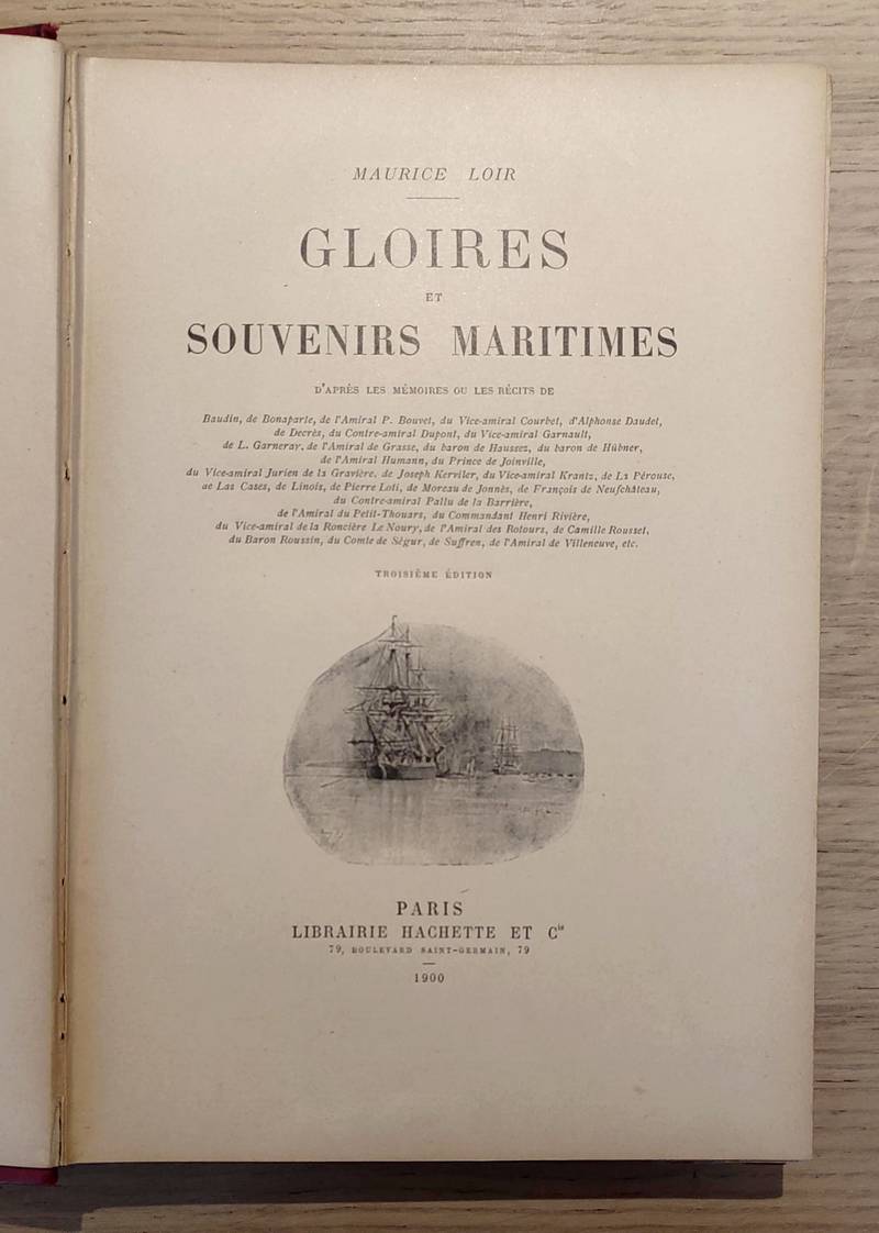 Gloires et Souvenirs maritimes d'après les mémoires ou les récits de Baudin, Bonaparte, Bouvet, etc.