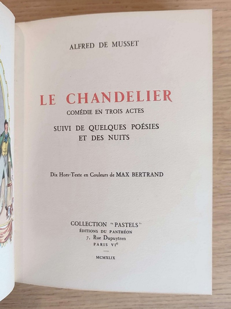 Le Chandelier, comédie en trois actes, suivi de, Quelques poésies et des Nuits