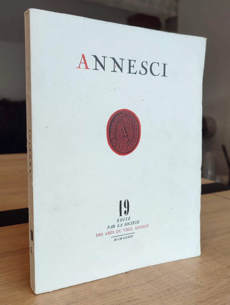 Annesci N° 19 - La formation d'une ville, Annecy jusqu'au début du XVIe siècle (1re partie)