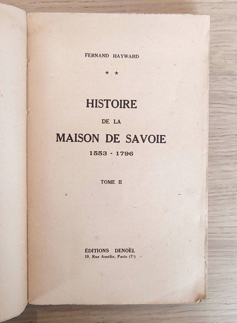 Histoire de la Maison de Savoie de 1553 à 1796 (Tome II seul avec dédicace)