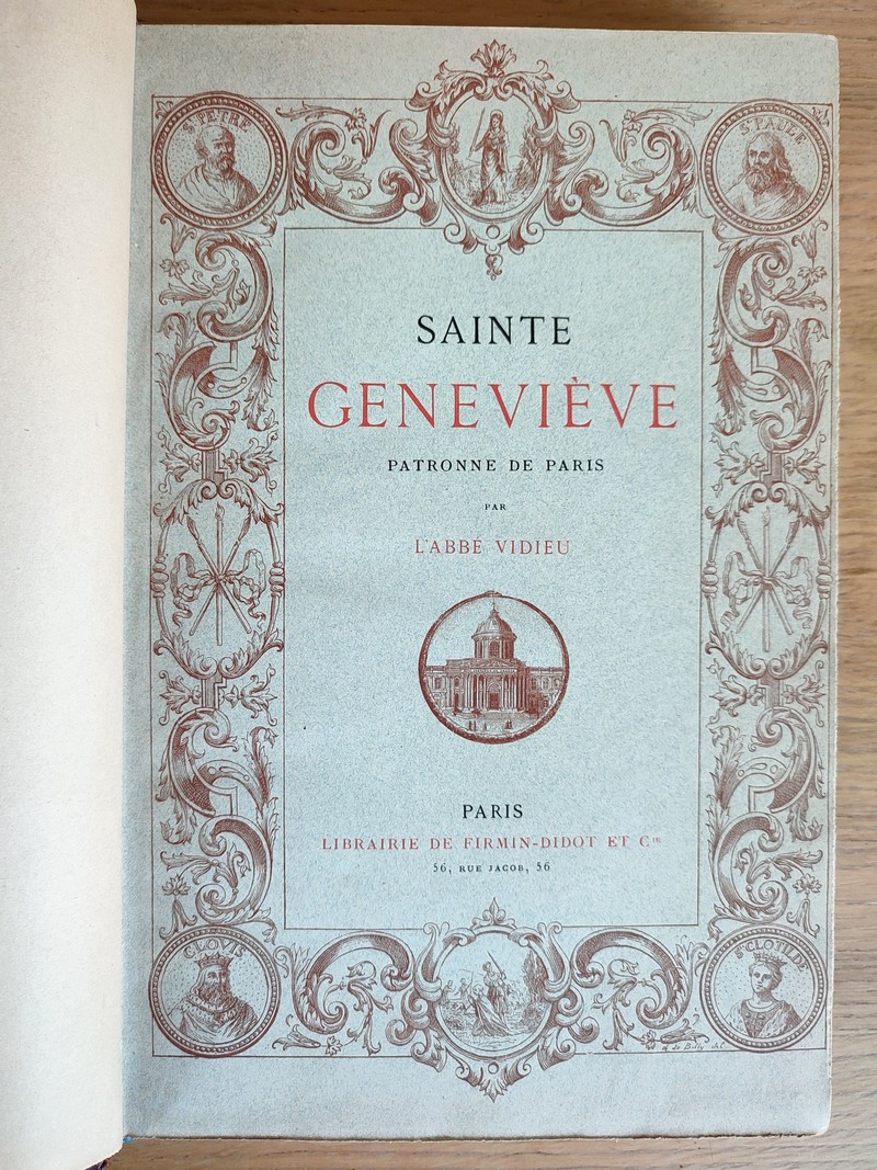 Sainte Geneviève, patronne de Paris et son influence et son influence sur les destinées de la France