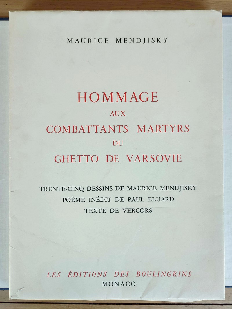 Hommage aux combattants martyrs du ghetto de Varsovie. 35 dessins de Maurice Mendjisky, Poème inédit de Paul Eluard, texte de Vercors