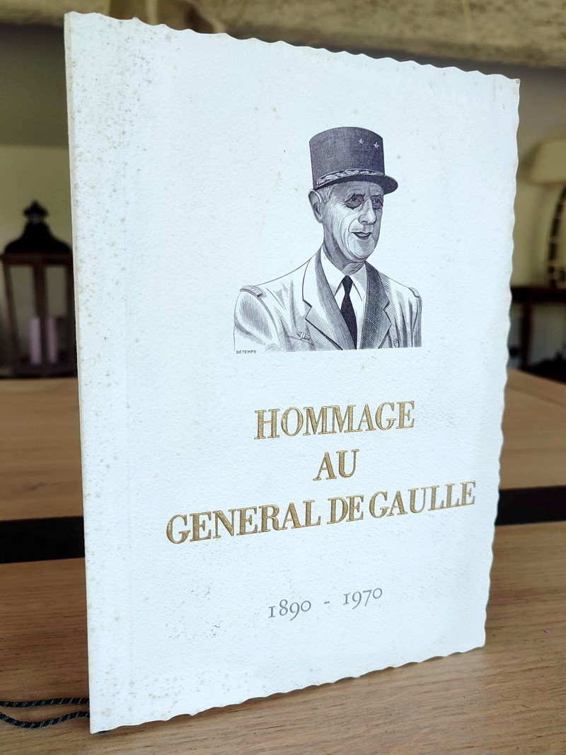 Hommage au Général de Gaulle 1890 - 1970