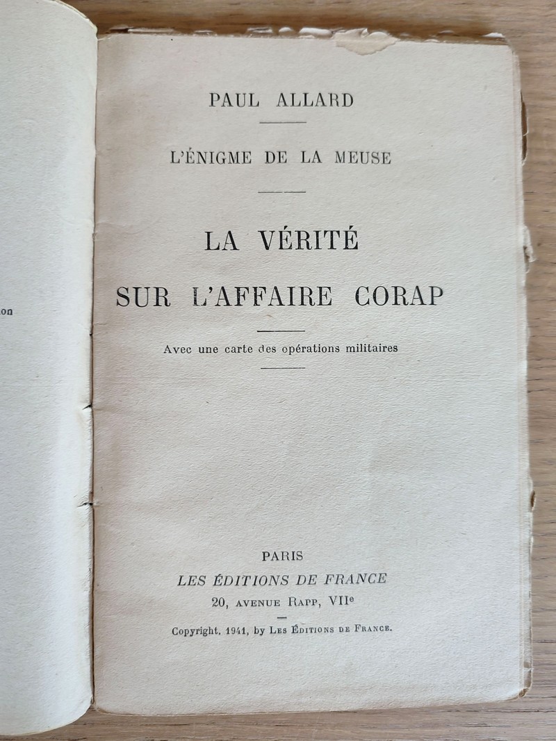 La vérité sur l'affaire Corap. L'Énigme de la Meuse