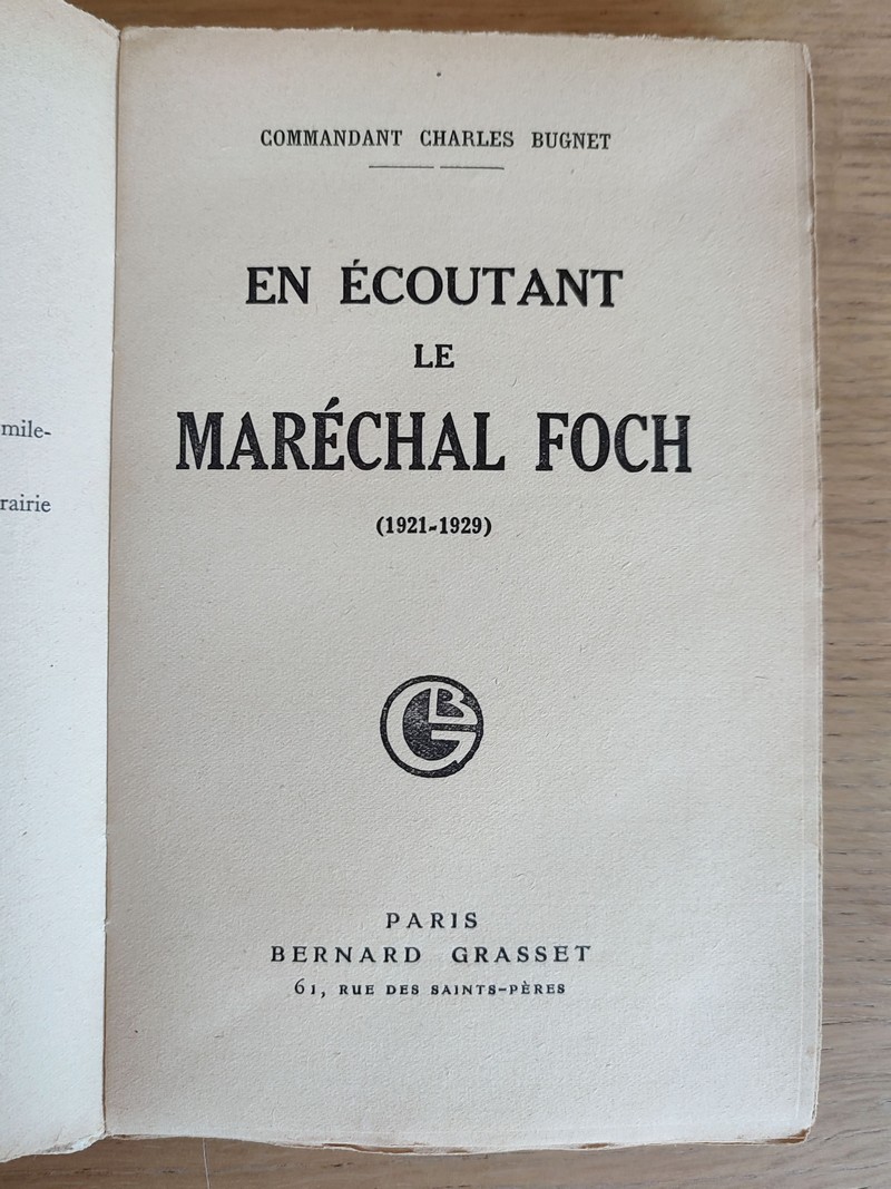 En écoutant le Maréchal Foch (1921-1929)