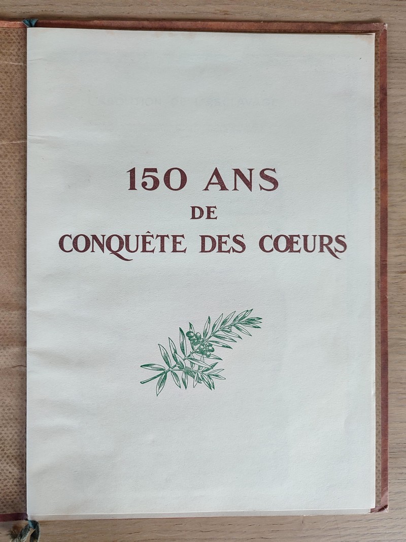 150 ans de conquête des coeurs