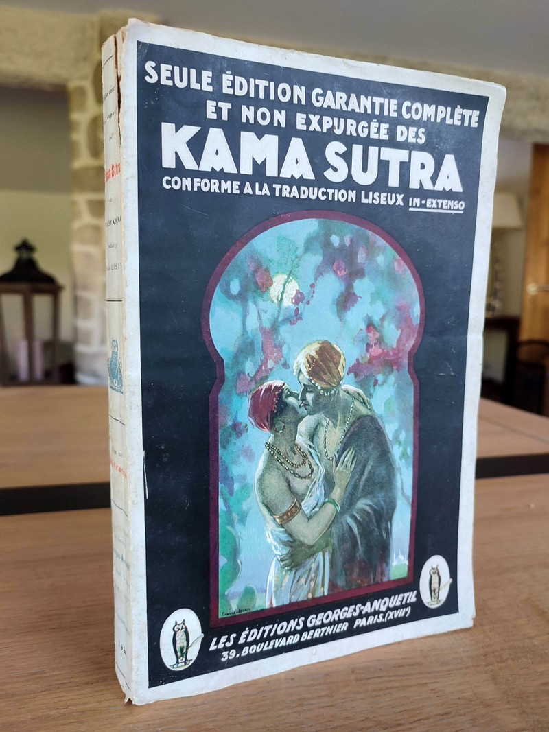 Seule édition garantie complète et non expurgée des Kama Sutra, conforme à la traduction Liseux, in-extenso