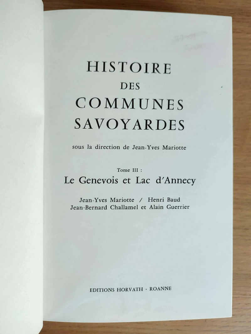 Histoire des communes savoyardes, Haute Savoie, Tome III. Le Genevois et Lac d'Annecy