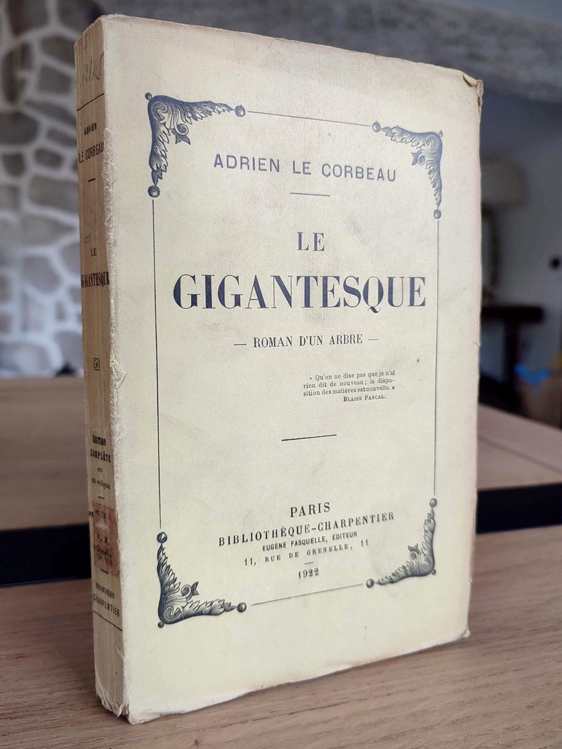 Le gigantesque. Roman d'un arbre