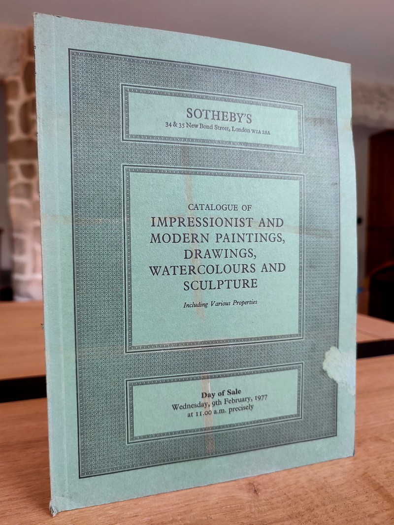 Catalogue of impressionist and modern paintings, drawings, watercolours and sculpture. Sotheby & Co., wednesday, 9 february 1977