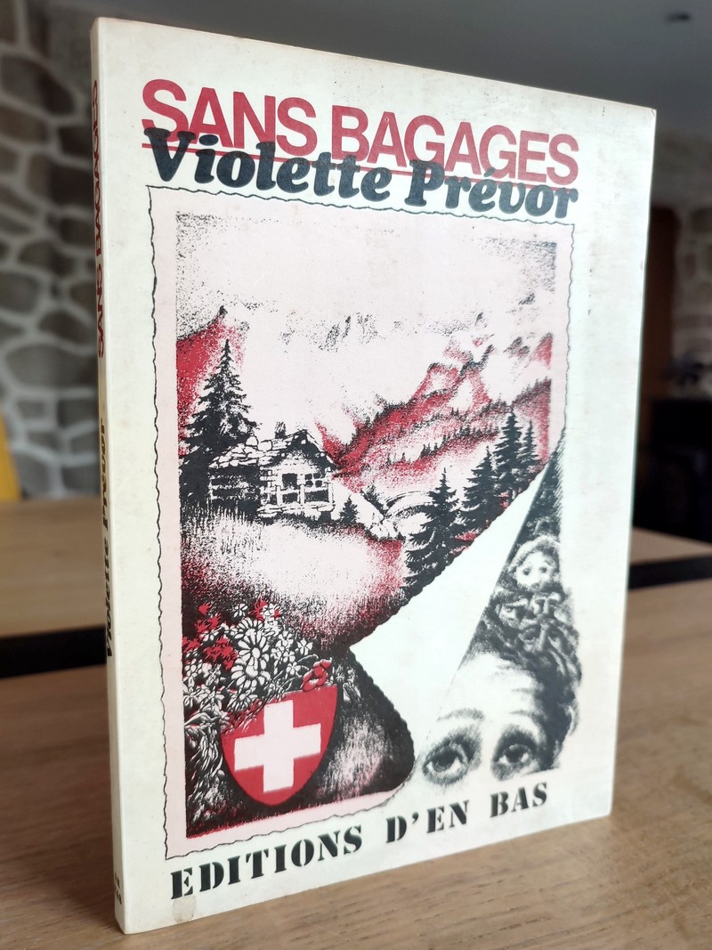 Sans bagages. Récit