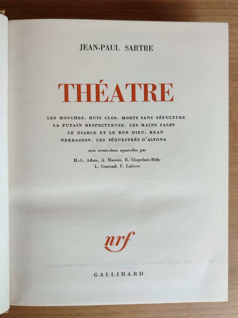 Théâtre (Les mouches - Huit clos - Morts sans sépulture - La putain respectueuse - Les mains sales - Le diable et le bon Dieu - Kean - Nekrassov - Les séquestrés d'Altona)