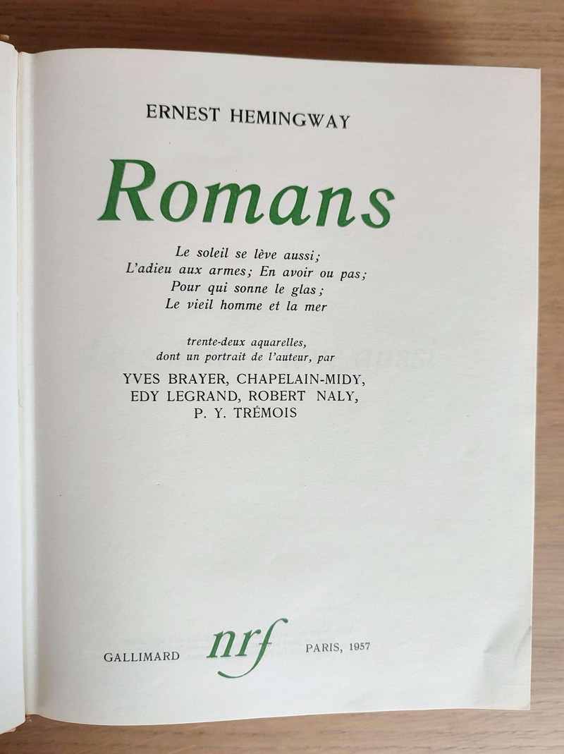 Romans (Le soleil se lève aussi - L'adieu aux armes - En avoir ou pas - Pour qui sonne le glas - Le vieil homme et la mer)