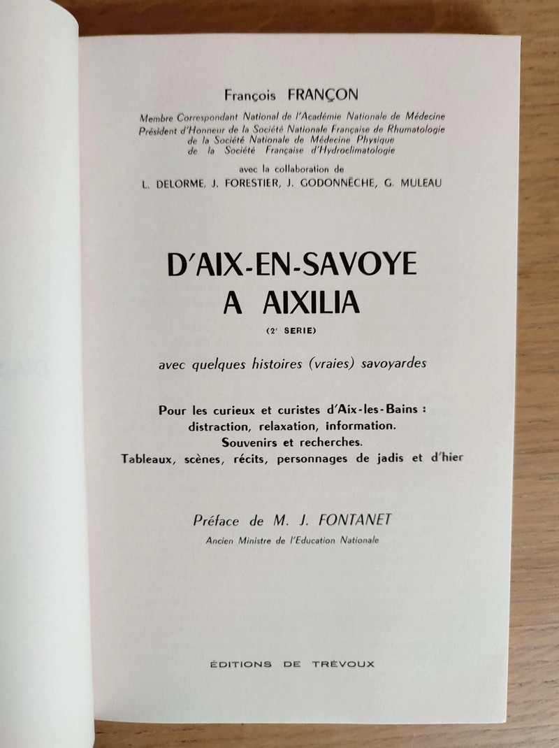 D'Aix-en-Savoye à Aixilia. 1re et 2ème série (2 volumes) Pour les curieux et curistes d'Aix-les-Bains : distraction, relaxation, information. Souvenirs et recherches. Tableaux, scènes, récits, personnages de jadis et d'hier