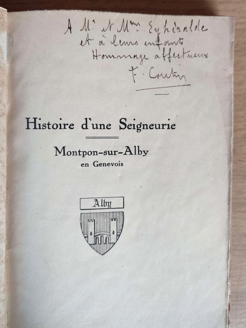 Histoire d'une Seigneurie, Montpon-sur-Alby en Genevois