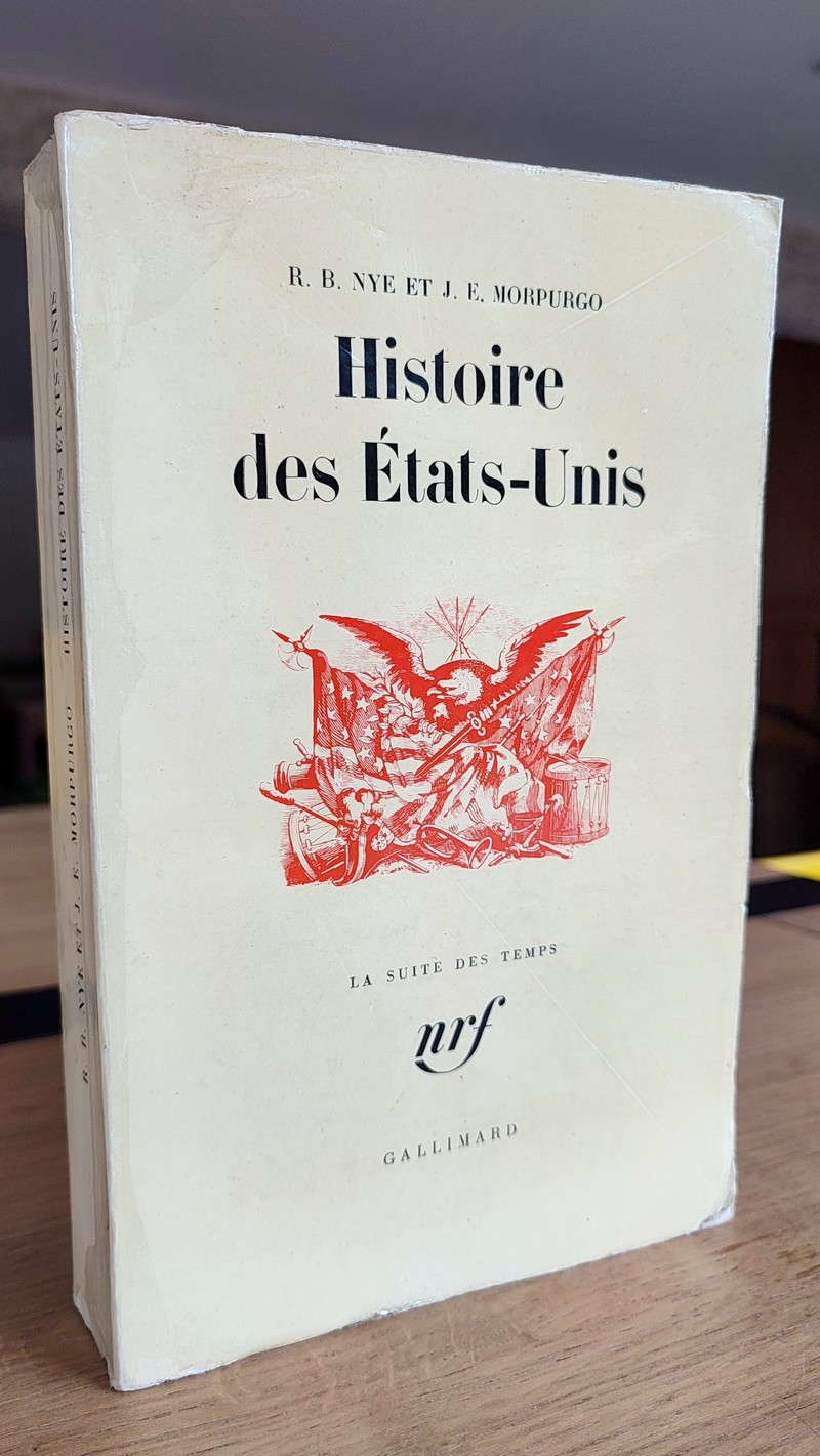 Histoire des États-Unis. La suite des Temps