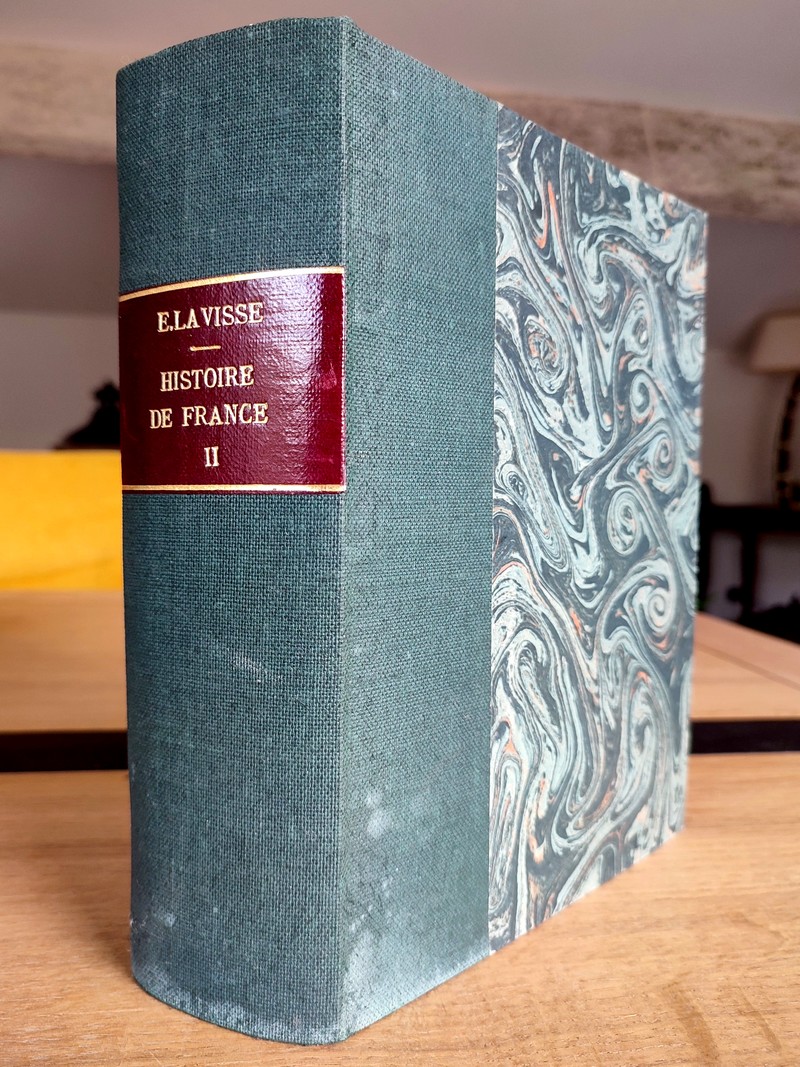 Histoire de France depuis les origines jusqu'à la Révolution Tome II (complet en 2 volumes)....