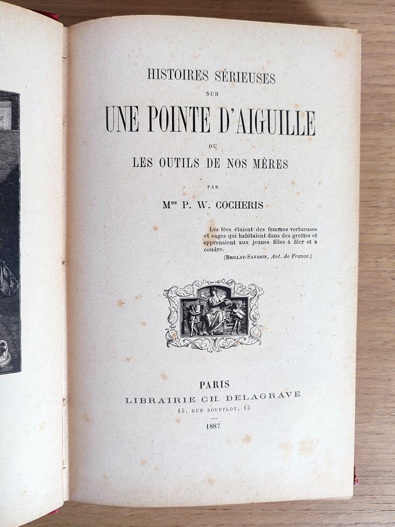 Histoires sérieuses sur une pointe d'aiguille ou les outils de nos mères