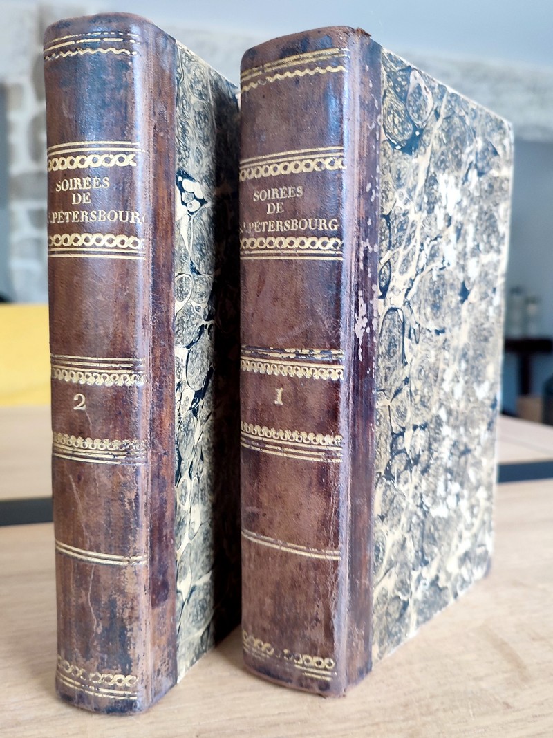 Les soirées de Saint-Pétersbourg, ou entretiens sur le gouvernement temporel de la Providence: suivis d'un Traité sur les Sacrifices; (2 volumes,...