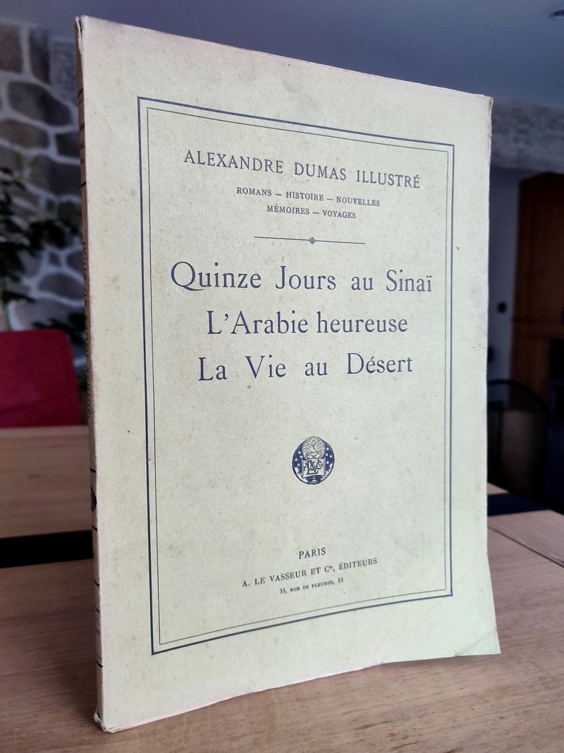 Quinze jours au Sinaï - L'Arabie heureuse - La vie au désert