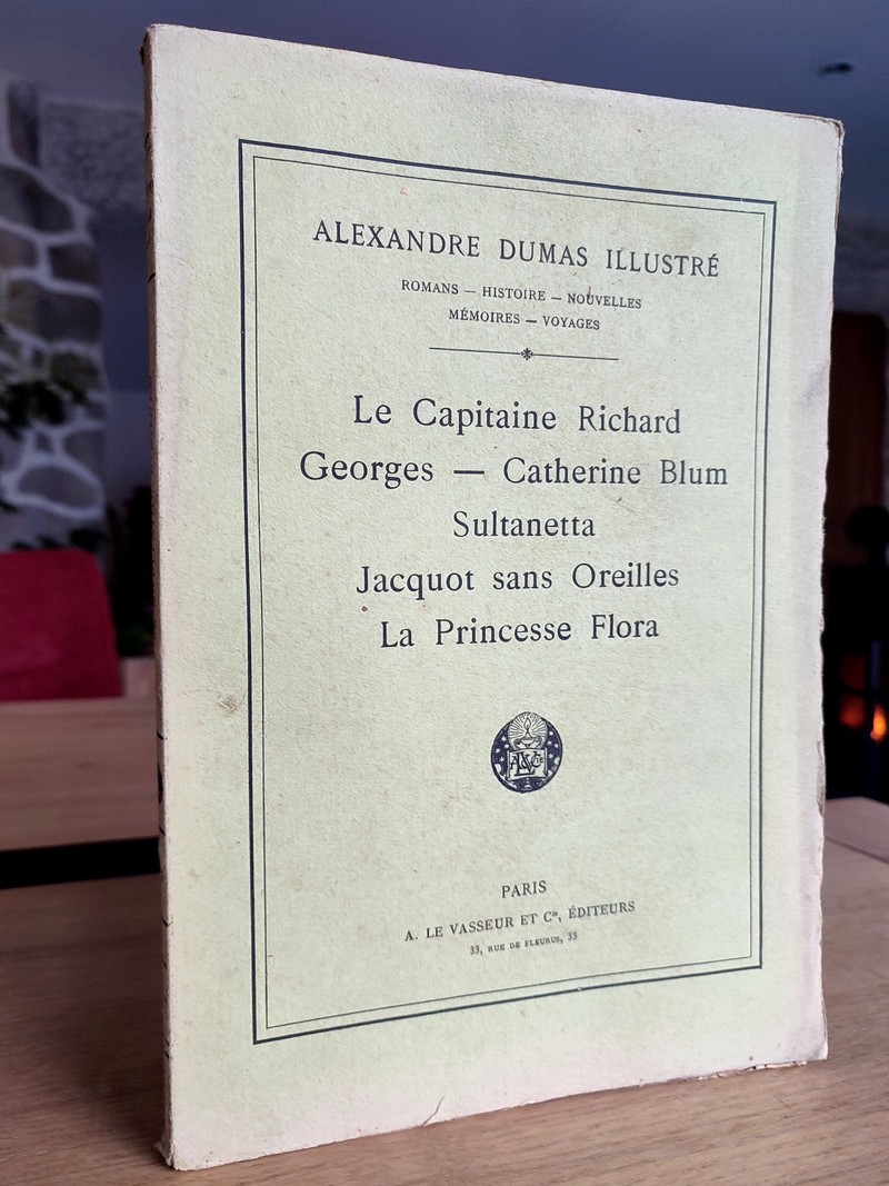 Le Capitaine Richard - Georges - Catherine Blum - Sultanetta - Jacquot sans oreilles - La...