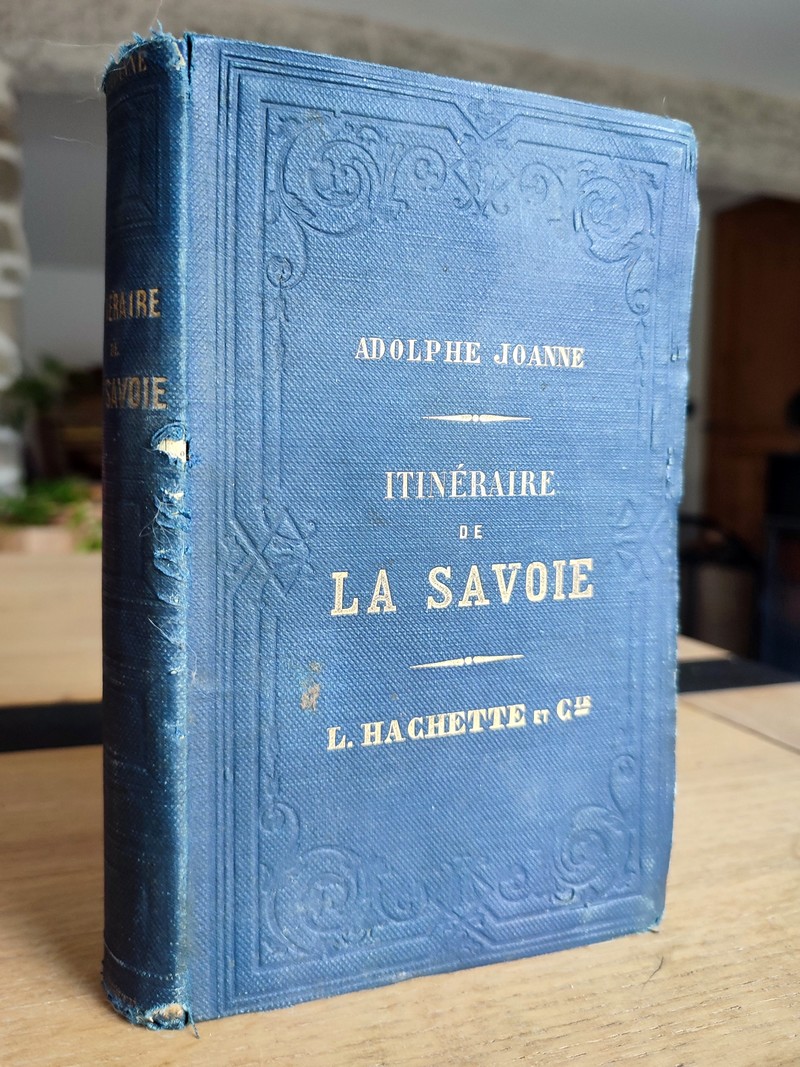 Itinéraire descriptif et historique de la Savoie