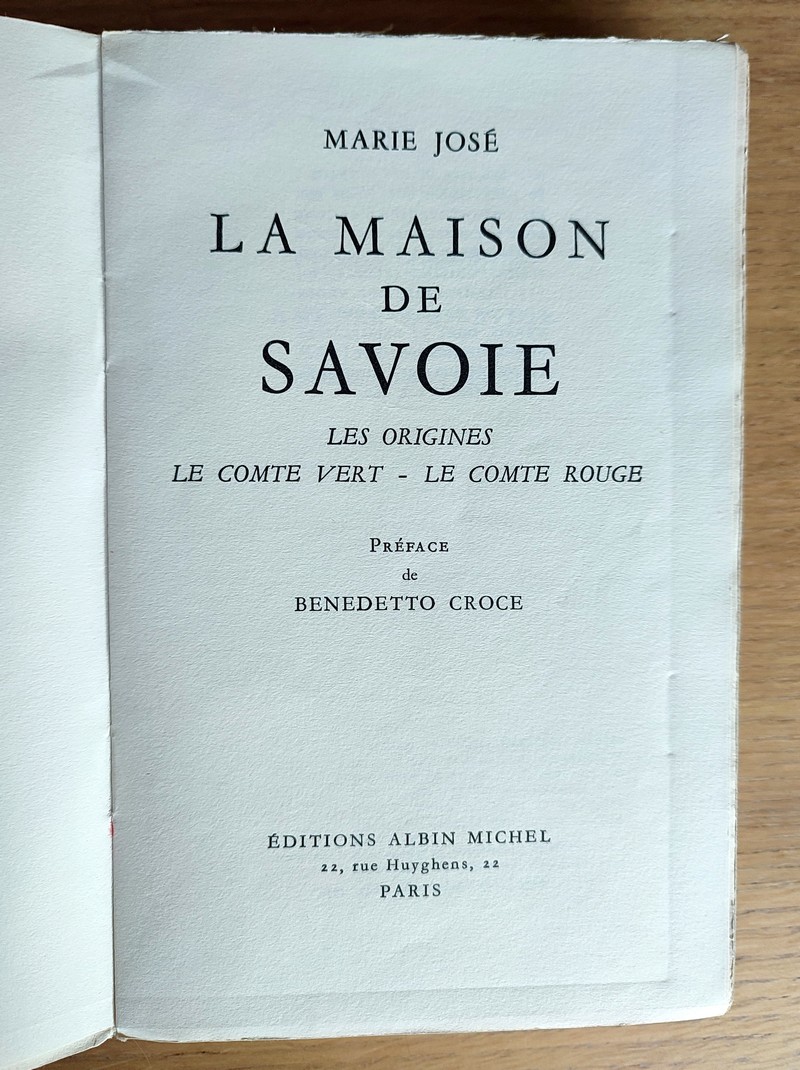 La Maison de Savoie. Les Origines. Le Comte Vert - Le Comte Rouge