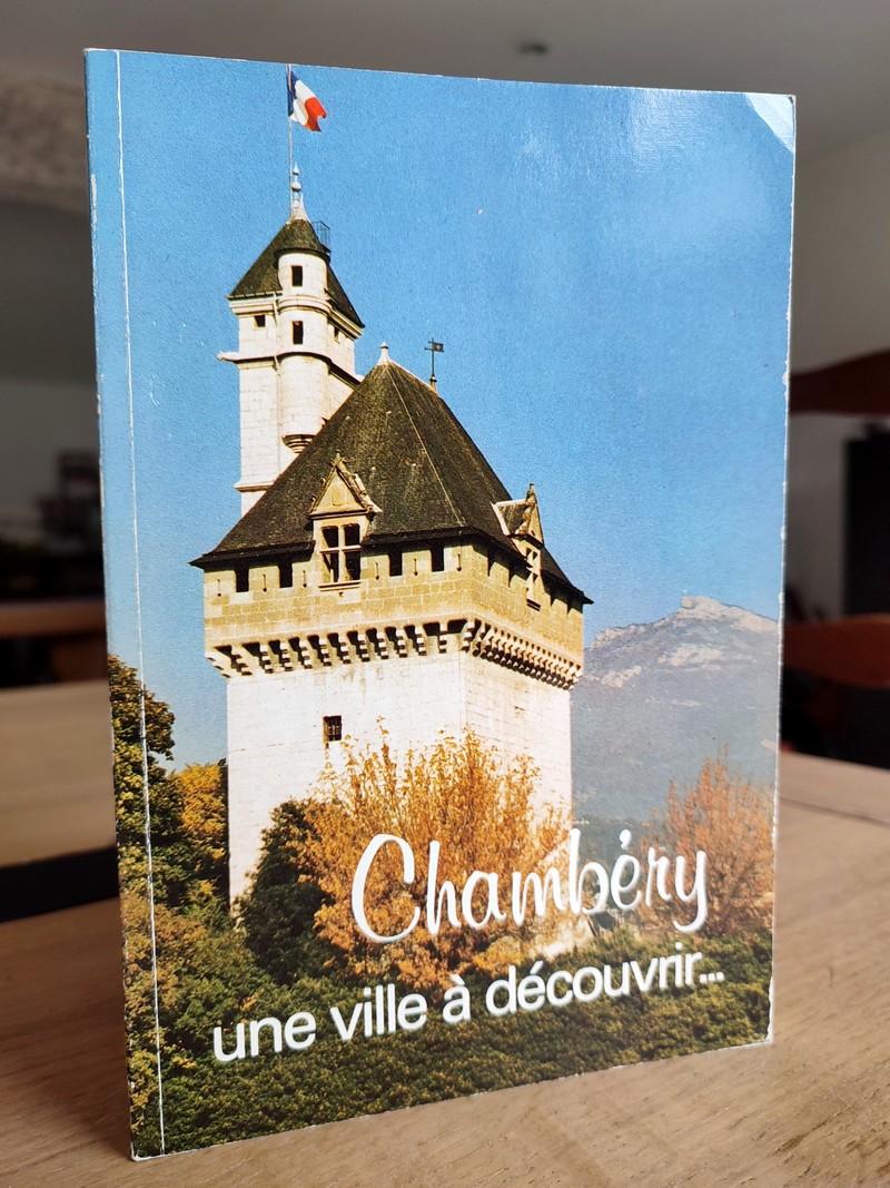 Chambéry, une ville a découvrir...