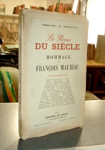 La revue du Siècle n° 4 première année, juillet-août 1933. Hommage à François Mauriac - Collectif