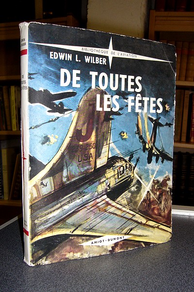 livre ancien - De toutes les fêtes - Wilber, Edwin L.