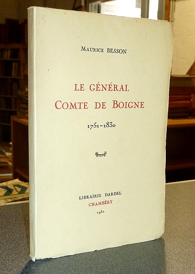 livre ancien - Le Général Comte de Boigne 1751-1830 - Besson, Maurice
