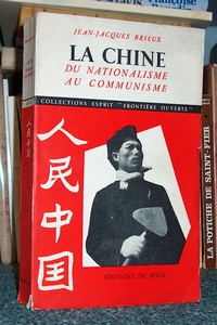 livre ancien - La Chine du Nationalisme au communisme - Brieux, Jean-Jacques