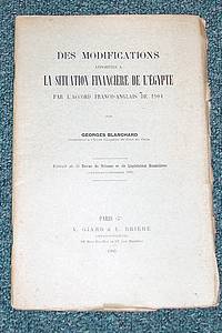 livre ancien - Des modifications apportés à la situation financière de l'Egypte par l'Accord franco-anglais de 1904 - Blanchard G.