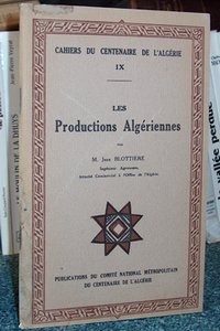 Les productions algériennes - Blottière Jean