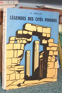 Légendes des cités perdues - Iselin Henri