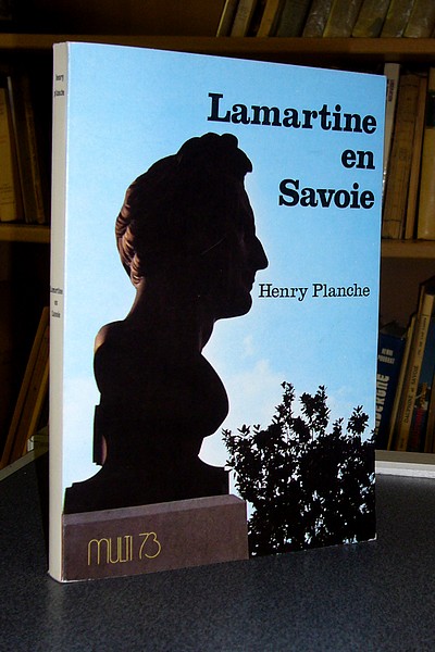 Lamartine en Savoie - Planche Henry