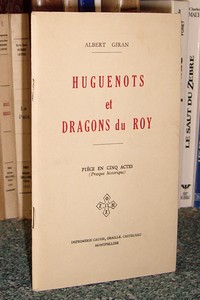 livre ancien - Huguenots et Dragons du Roy - Giran Albert
