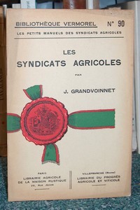 livre ancien - Les syndicats agricoles - Grandvoinnet J.
