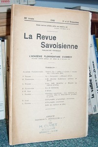 La revue Savoisienne, publication périodique de l'Académie Florimontane d'Annecy. 86ème année, 3 & 4ème trimestres 1945 - Revue Savoisienne