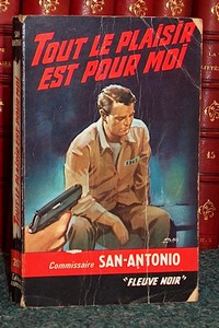 livre ancien - Tout le plaisir est pour moi - San-Antonio (Frédéric Dard)