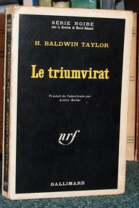 livre ancien - Le triumvirat - Taylor, H. Baldwin