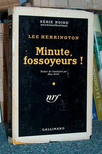 livre ancien - Minute fossoyeurs ! - Herrington Lee