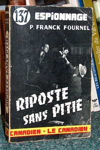 livre ancien - Riposte sans pitié - Fournel, P. Franck