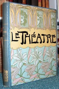 livre ancien - Le Théâtre. Revue bimensuelle illustrée. 1er semestre année 1906 - 