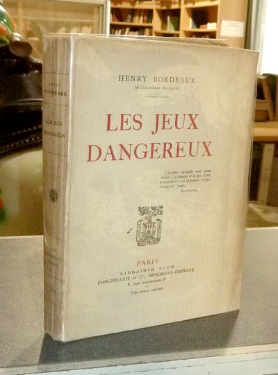 livre ancien - Les jeux dangereux - Bordeaux, Henry