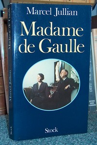 Madame de Gaulle - Jullian Marcel